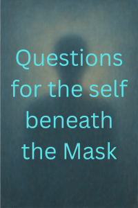 Questions for the You They Don’t Always See